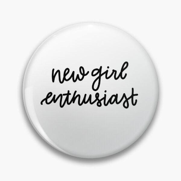 Item preview, New Girl Enthusiast designed and sold by emmy107.