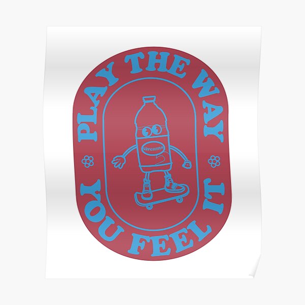 "Cranberry Juice on a Skateboard Inspired by Fleetwood Mac Dreams" Poster by TeejDesigns