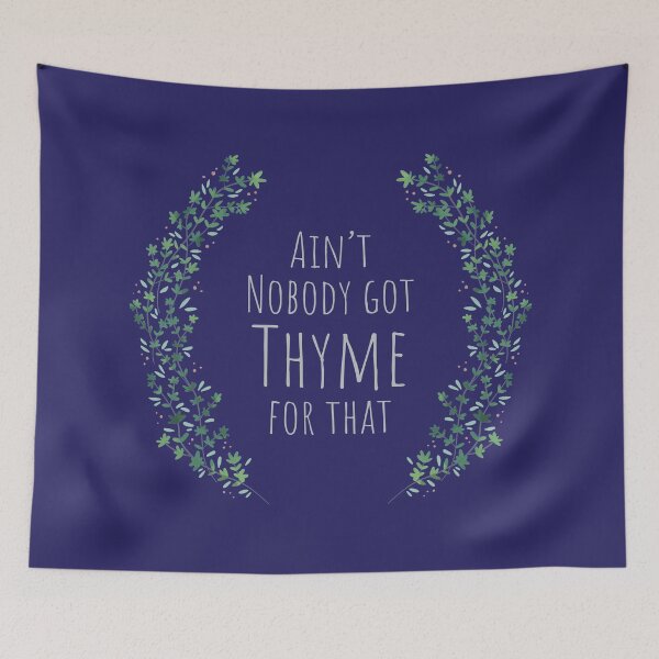 Item preview, Aint Nobody Got Thyme For That - Dark Version designed and sold by VivtheFish.