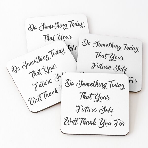 Item preview, Do Something Today That Your Future Self Will Thank You For designed and sold by ZenDoodle.
