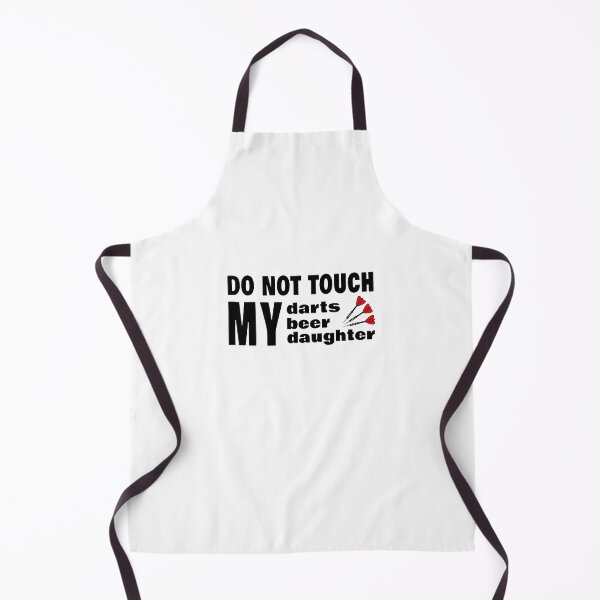 Item preview, Do not touch my darts. My beer. My daughter.  designed and sold by TheGreenGoat.