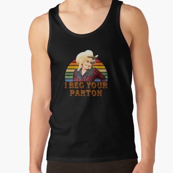 I Beg Your Parton Tank Top