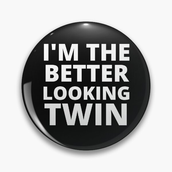 Item preview, i `m the better looking twin,i `m the better looking twin shirt,fraternal twins shirt,hoddies,tank top,long sleeve shirt Gift designed and sold by BousboulaStorie.