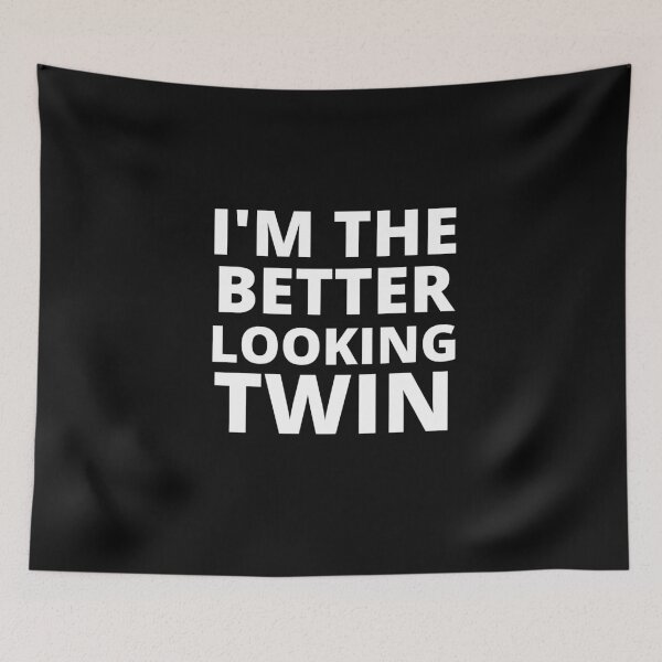 Item preview, i `m the better looking twin,i `m the better looking twin shirt,fraternal twins shirt,hoddies,tank top,long sleeve shirt Gift designed and sold by BousboulaStorie.