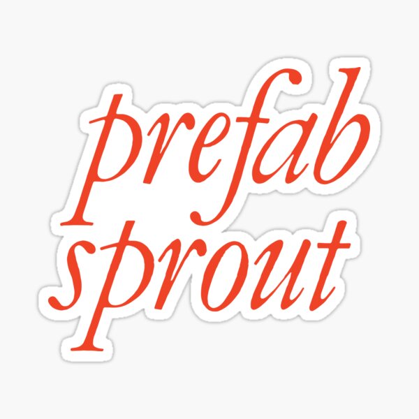 Prefab Sprout Sticker
