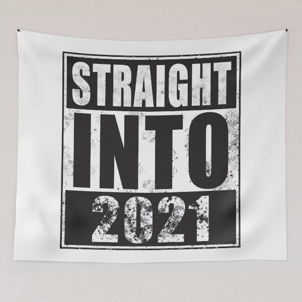 Item preview, Straight into 2021 designed and sold by The Parallel X.