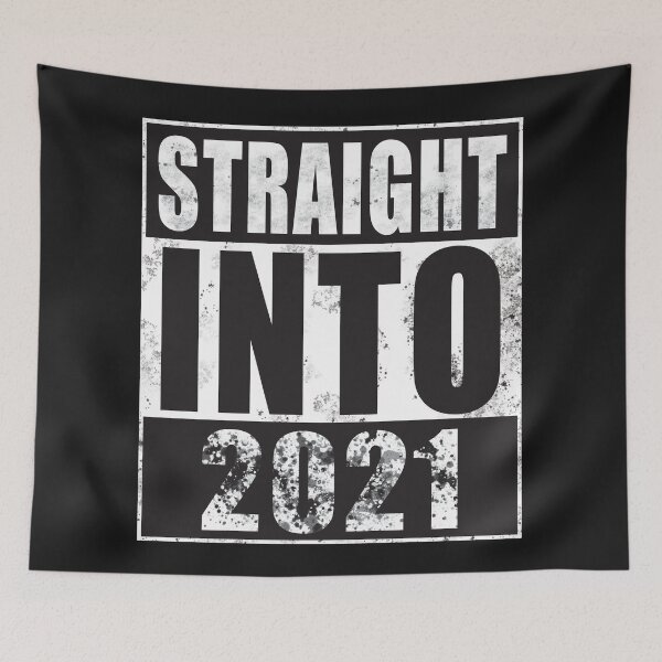 Item preview, Straight into 2021 designed and sold by The Parallel X.