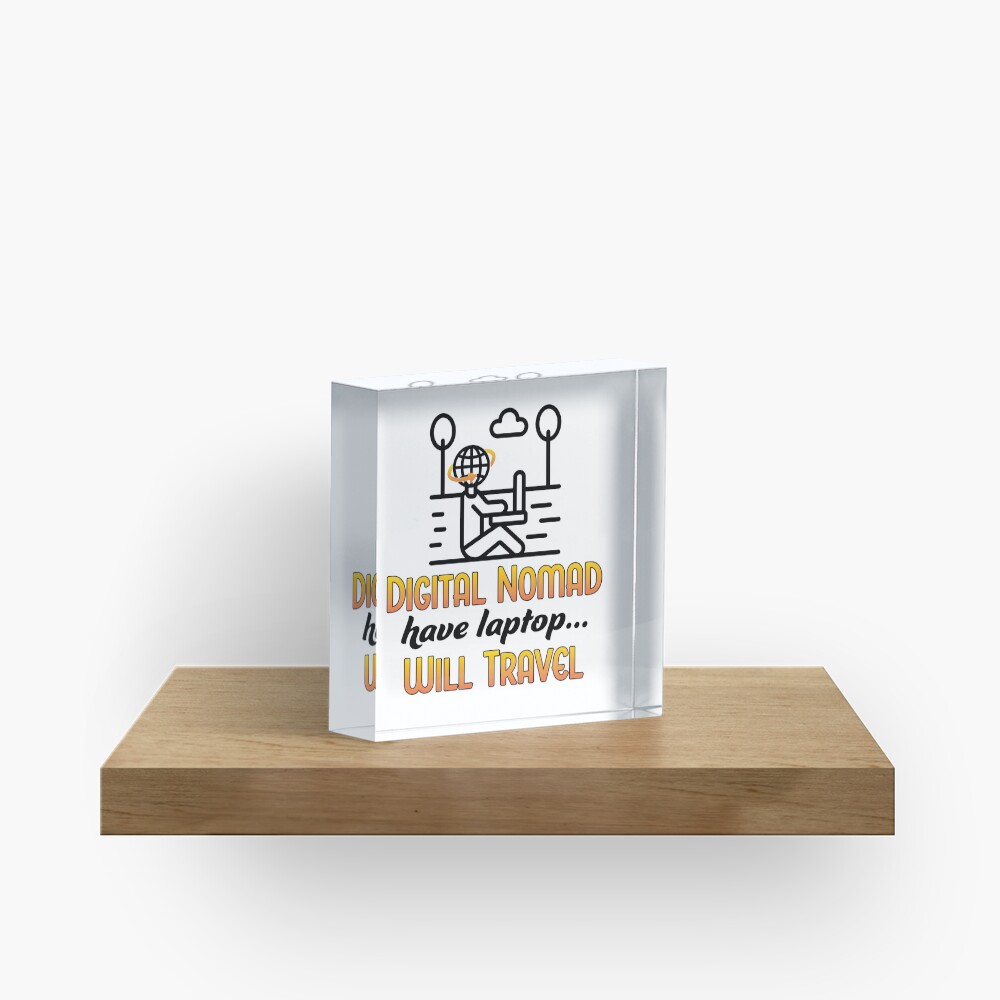 Digital Nomad. Acrylic Block