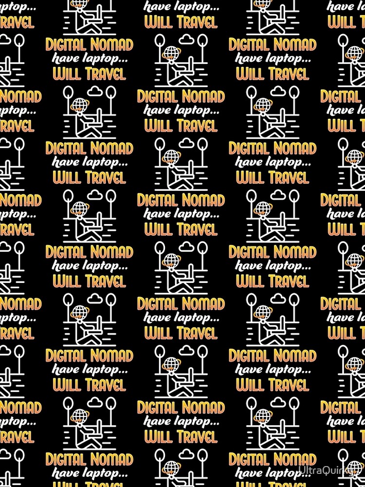Digital Nomad. by UltraQuirky