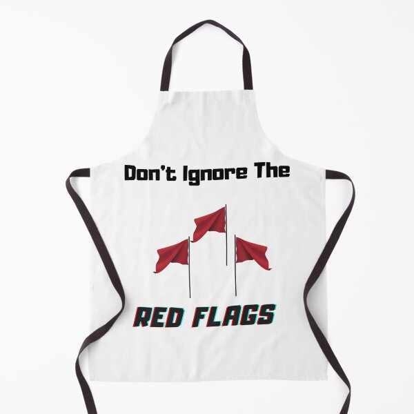 Item preview, Don’t Ignore The Red Flags designed and sold by Trendi61.
