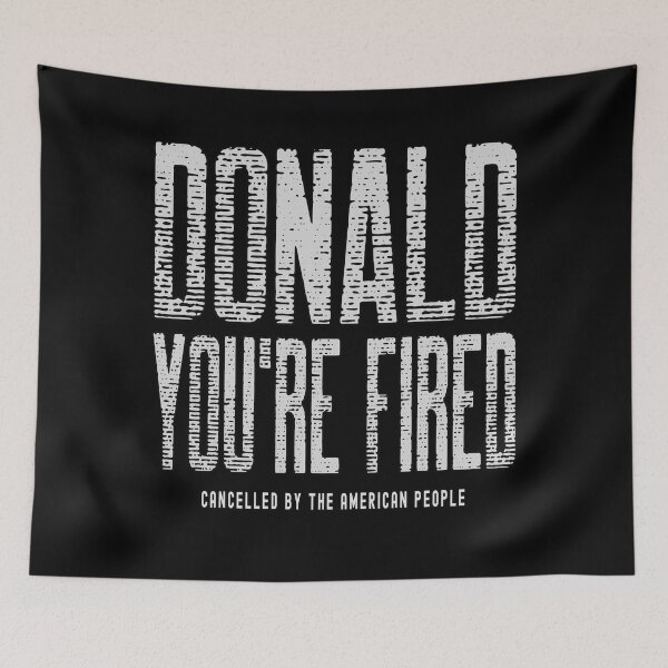 Item preview, Donald You're Fired designed and sold by Coder-T.