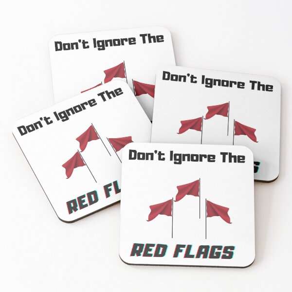 Item preview, Don’t Ignore The Red Flags designed and sold by Trendi61.