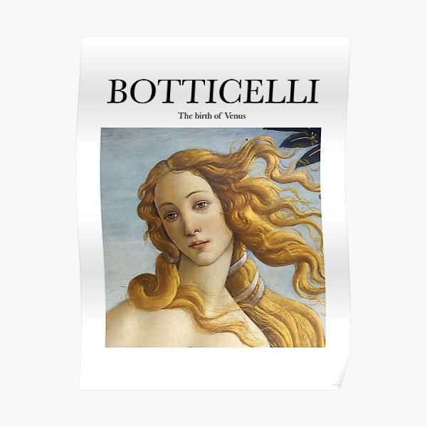 Botticelli - The birth of Venus Poster