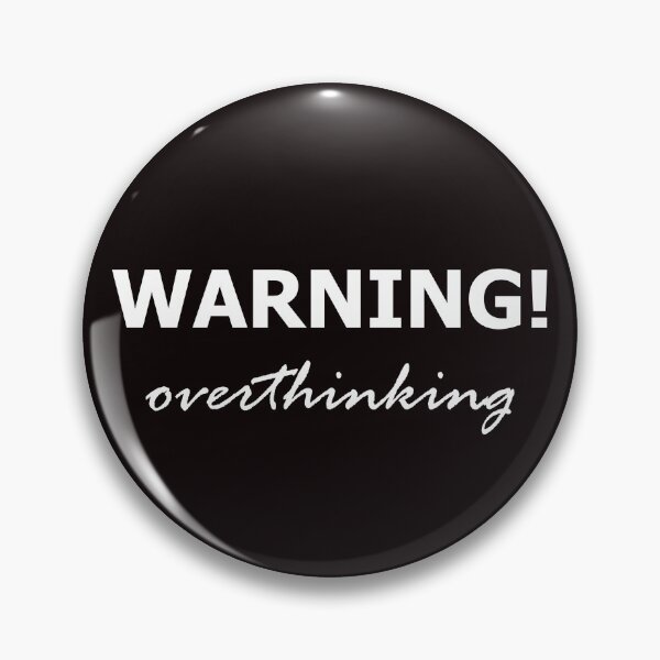 Item preview, WARNING! overthinking designed and sold by Tamik-.