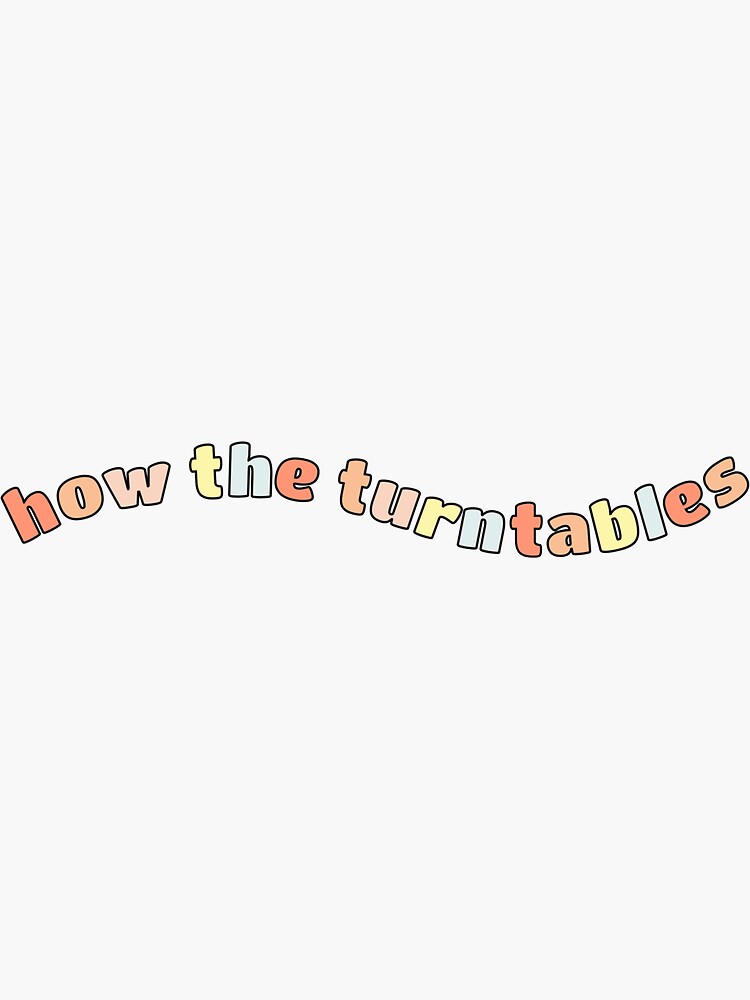 "How the Turntables Multicolored" Sticker by letteringolivia Redbubble