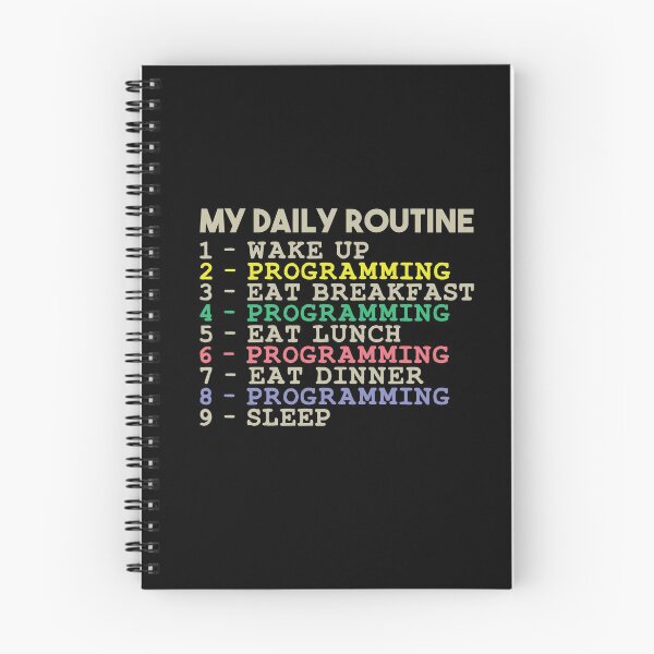 Item preview, My Daily Routine, Programming, Funny Cool Developer Daily Routine designed and sold by awesomedraw.