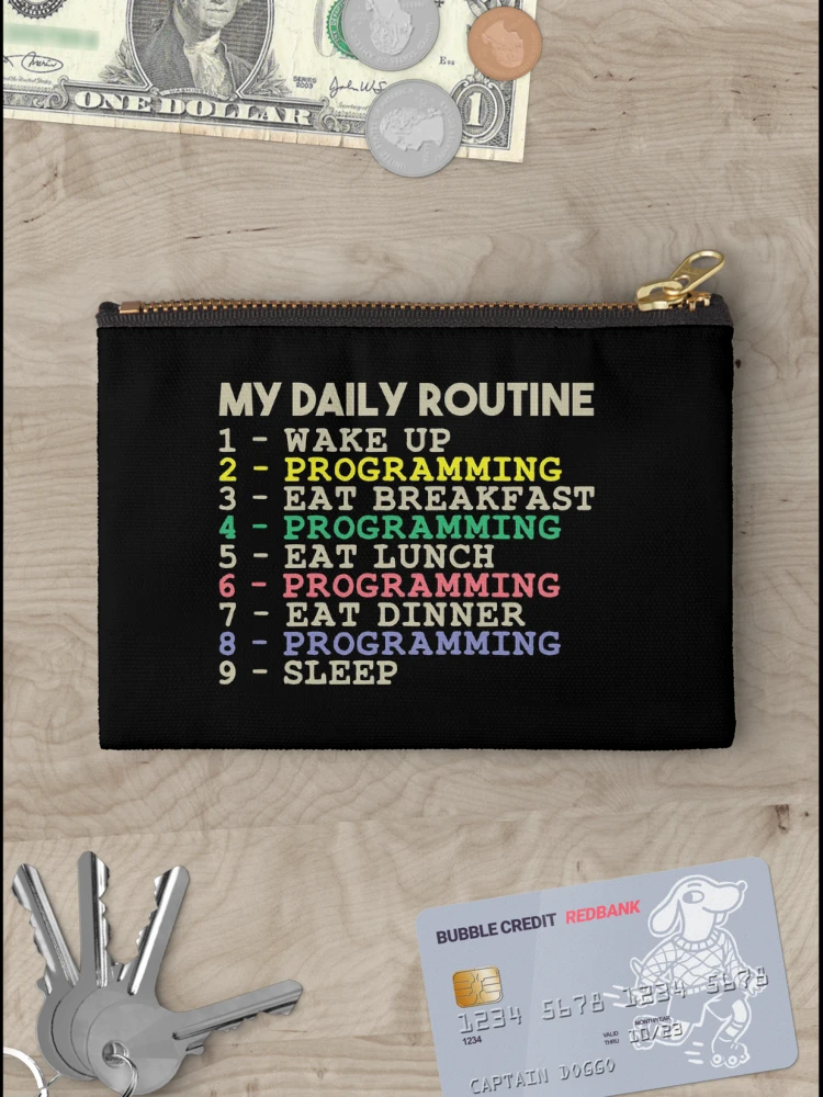 Thumbnail 3 of 4, Zipper Pouch, My Daily Routine, Programming, Funny Cool Developer Daily Routine designed and sold by awesomedraw.