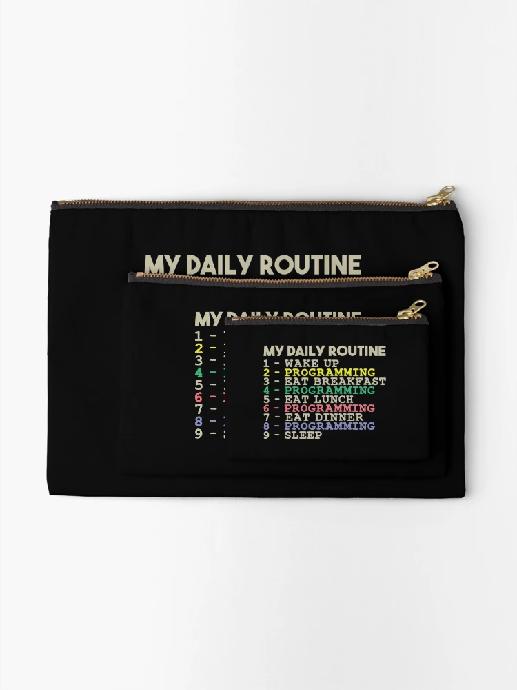 Thumbnail 2 of 4, Zipper Pouch, My Daily Routine, Programming, Funny Cool Developer Daily Routine designed and sold by awesomedraw.