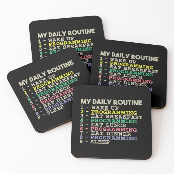 Item preview, My Daily Routine, Programming, Funny Cool Developer Daily Routine designed and sold by awesomedraw.