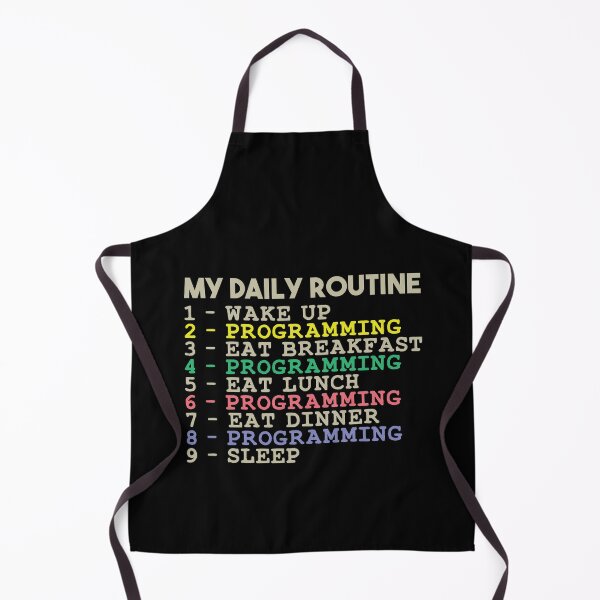 Item preview, My Daily Routine, Programming, Funny Cool Developer Daily Routine designed and sold by awesomedraw.