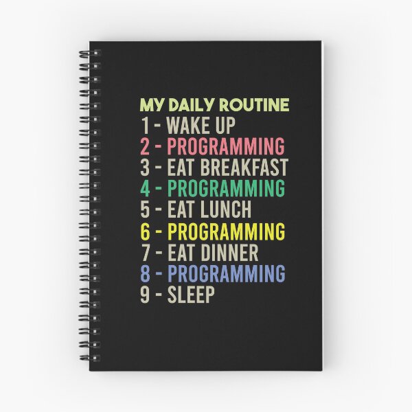 Item preview, My Daily Routine, Programming, Funny Cool Developer Daily Routine designed and sold by awesomedraw.