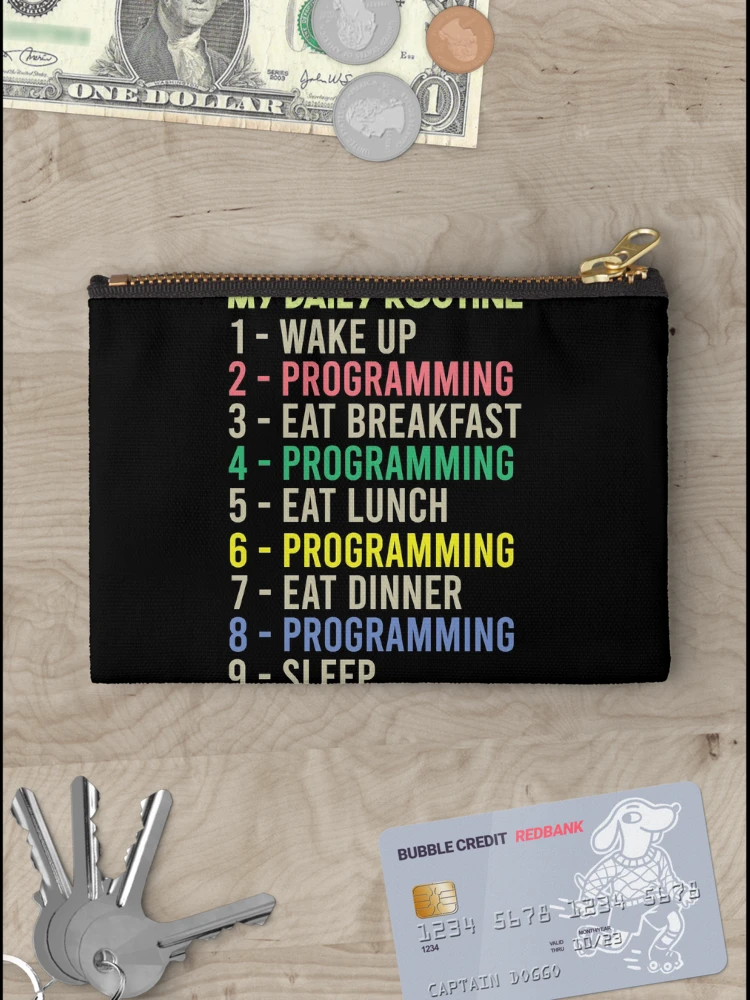 Thumbnail 3 of 4, Zipper Pouch, My Daily Routine, Programming, Funny Cool Developer Daily Routine designed and sold by awesomedraw.