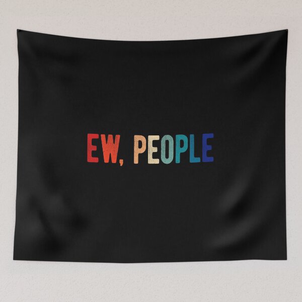 Item preview, Ew People designed and sold by artworkbyrihen.