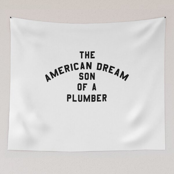 Item preview, The American Dream Son Of A Plumber designed and sold by DreamerFORreal.
