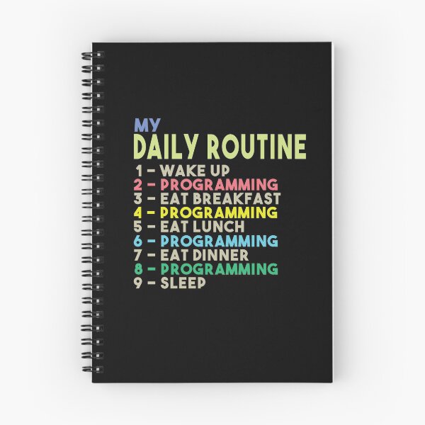 Item preview, My Daily Routine, Programming, Funny Cool Developer Daily Routine designed and sold by awesomedraw.
