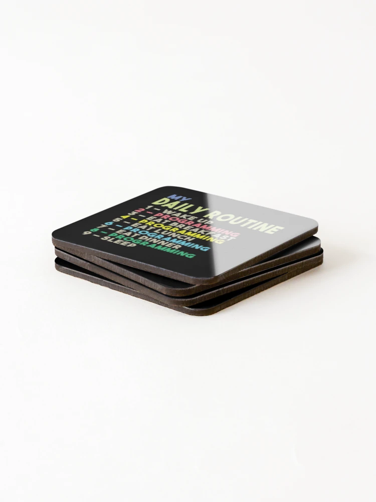 Thumbnail 4 of 5, Coasters (Set of 4), My Daily Routine, Programming, Funny Cool Developer Daily Routine designed and sold by awesomedraw.