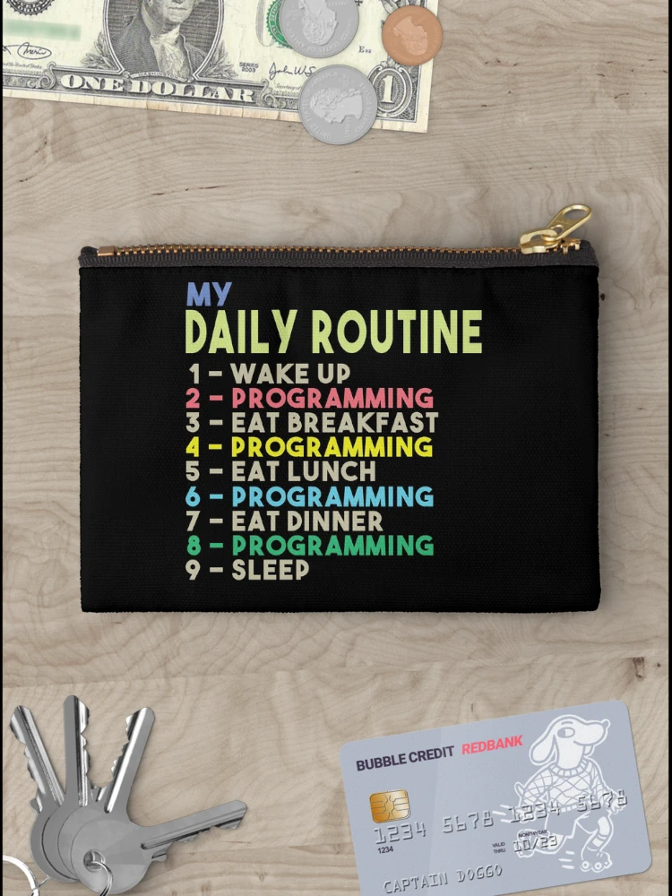 Thumbnail 3 of 4, Zipper Pouch, My Daily Routine, Programming, Funny Cool Developer Daily Routine designed and sold by awesomedraw.