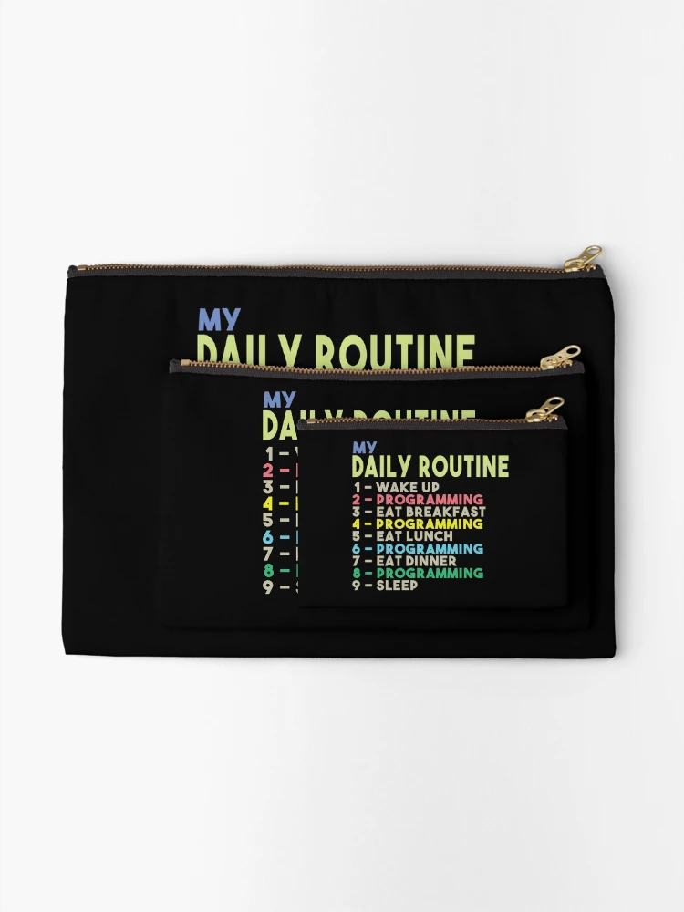 Thumbnail 2 of 4, Zipper Pouch, My Daily Routine, Programming, Funny Cool Developer Daily Routine designed and sold by awesomedraw.