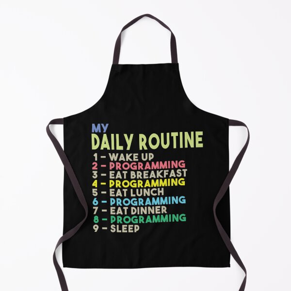 Item preview, My Daily Routine, Programming, Funny Cool Developer Daily Routine designed and sold by awesomedraw.
