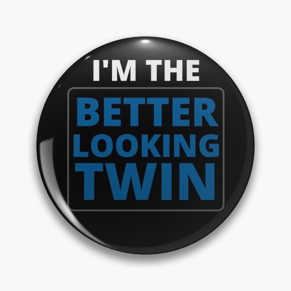 Item preview, i `m the better looking twin,i `m the better looking twin shirt,fraternal twins shirt,hoddies,tank top,long sleeve shirt Gift designed and sold by BousboulaStorie.