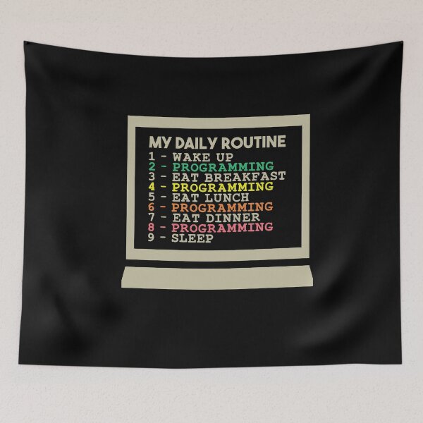 Item preview, My Daily Routine, Programming, Funny Cool Developer Daily Routine designed and sold by awesomedraw.