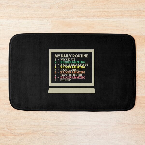 Item preview, My Daily Routine, Programming, Funny Cool Developer Daily Routine designed and sold by awesomedraw.