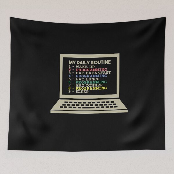 Item preview, My Daily Routine, Programming, Funny Cool Developer Daily Routine designed and sold by awesomedraw.