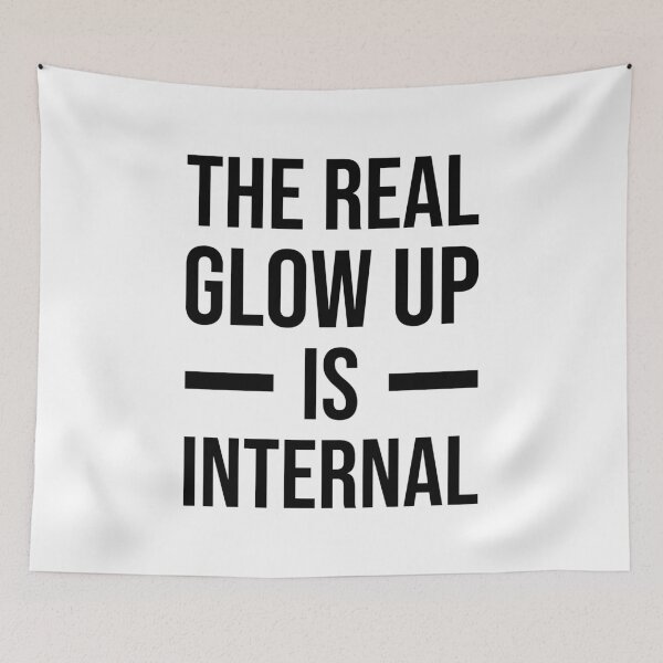 Item preview, The Real Glow Up is Internal - Inspirational Quotes For Women. Self Motivation Quotes designed and sold by Trendelicious.