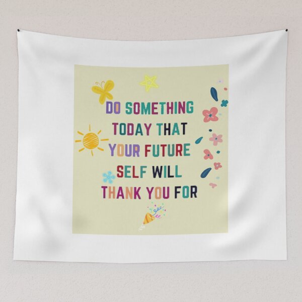 Item preview, Do Something Today That Your Future Self Will Thank You For designed and sold by Keticreation.