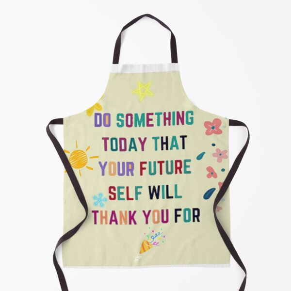 Item preview, Do Something Today That Your Future Self Will Thank You For designed and sold by Keticreation.
