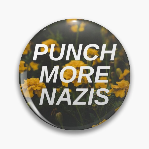 Punch More Nazis Pin