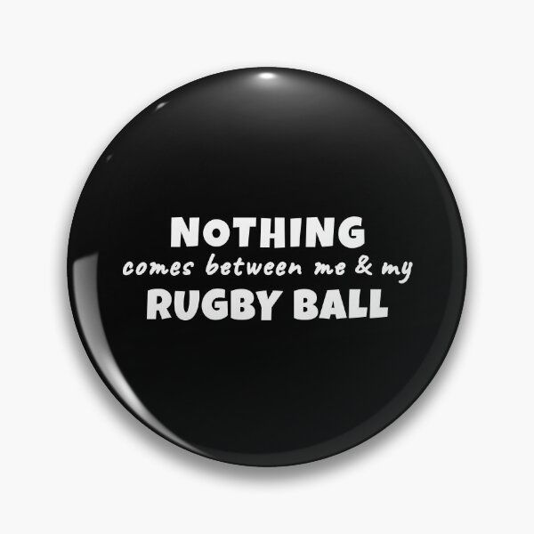 Item preview, Nothing comes between me and my rugby ball. designed and sold by TheGreenGoat.
