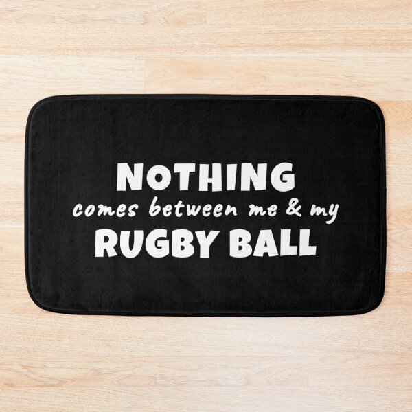 Item preview, Nothing comes between me and my rugby ball. designed and sold by TheGreenGoat.