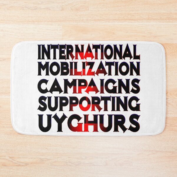 Item preview, INTERNATIONAL MOBILIZATION CAMPAIGNS SUPPORTING UIGHURS designed and sold by Ralek.
