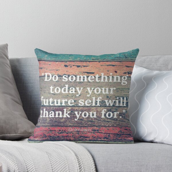 Item preview, Do Something Today That Your Future Self Will Thank You For designed and sold by Keticreation.