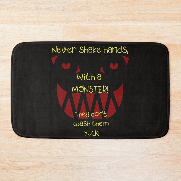 Item preview, Never shake hands with a monster designed and sold by amy greaves.