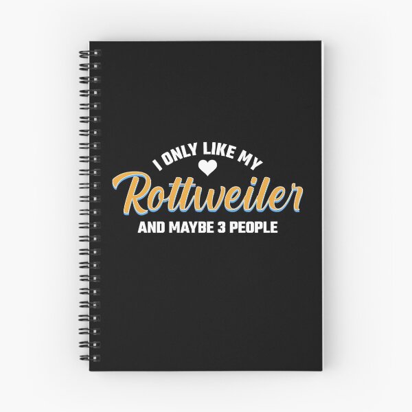 Item preview, I Only Like My Rottweiler And Maybe 3 People designed and sold by geniusshirtsss.