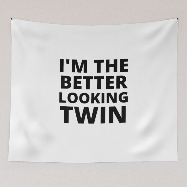 Item preview, i `m the better looking twin,i `m the better looking twin shirt,fraternal twins shirt,hoddies,tank top,long sleeve shirt Gift designed and sold by BousboulaStorie.