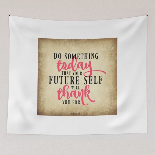 Item preview, Do Something Today That Your Future Self Will Thank You For designed and sold by Keticreation.