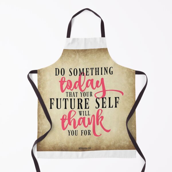 Item preview, Do Something Today That Your Future Self Will Thank You For designed and sold by Keticreation.